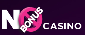 Play at No Bonus Casino